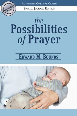 The Possibilities of Prayer 076842464X Book Cover