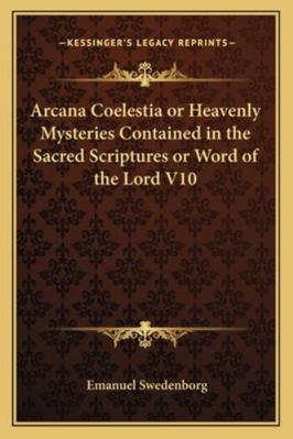 Arcana Coelestia or Heavenly Mysteries Containe... 1162719559 Book Cover