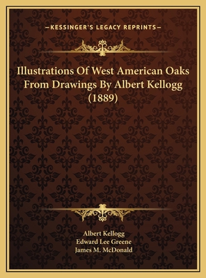 Illustrations Of West American Oaks From Drawin... 116972390X Book Cover