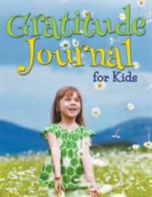 Gratitude Journal For Kids 1681450704 Book Cover