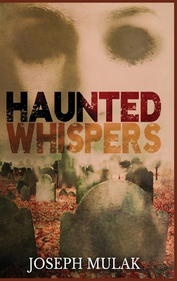 Haunted Whispers [Large Print] B08PTX5HKJ Book Cover