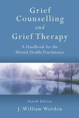 Grief Counselling and Grief Therapy: A Handbook... 0415559995 Book Cover