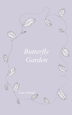 Butterfly Garden B08FP9Z7LM Book Cover