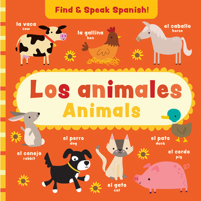Animals / Los Animales [Spanish] 1684643864 Book Cover