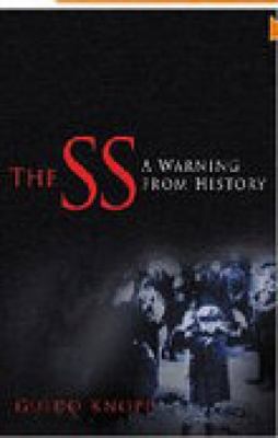The SS: A Warning from History 0750933925 Book Cover