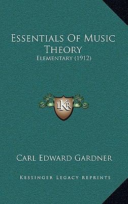 Essentials Of Music Theory: Elementary (1912) 116889560X Book Cover