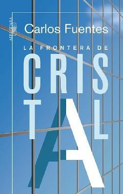 La Frontera de Cristal / The Crystal Frontier [Spanish] 9708120359 Book Cover