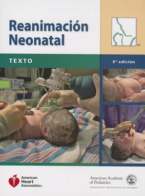 Reanimacion Neonatal/Spanish Nrp Textbook: Texto 1581105002 Book Cover