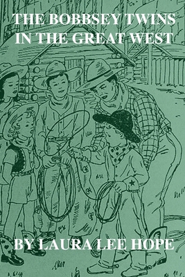 The Bobbsey Twins in the Great West B0863RQPXZ Book Cover