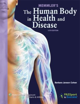 Memmler's the Human Body in Health and Disease 1609139070 Book Cover