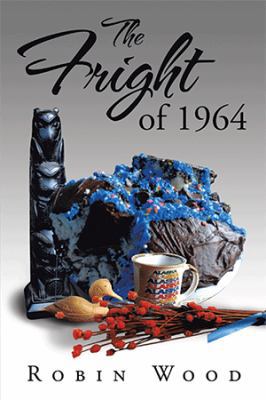 The Fright of 1964 1524503754 Book Cover