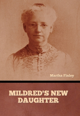 Mildred's New Daughter B0DJTC87D7 Book Cover