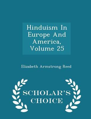 Hinduism in Europe and America, Volume 25 - Sch... 1298035201 Book Cover