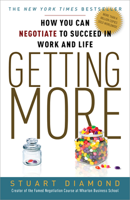 Getting More: How You Can Negotiate to Succeed ... 0307716902 Book Cover