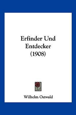 Erfinder Und Entdecker (1908) [German] 1161162518 Book Cover