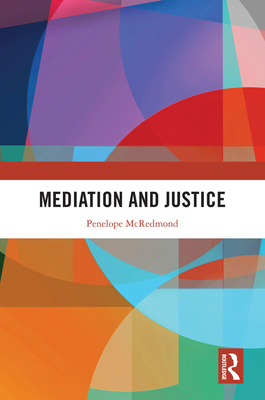 Mediation and Justice 1032221747 Book Cover