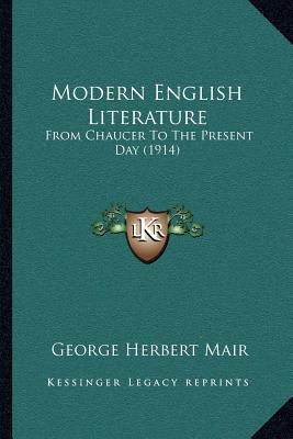 Modern English Literature: From Chaucer To The ... 1164034596 Book Cover