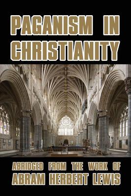 Paganism in Christianity 1646066545 Book Cover