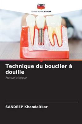 Technique du bouclier à douille [French] 6209357660 Book Cover