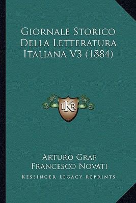 Giornale Storico Della Letteratura Italiana V3 ... [Italian] 1167695275 Book Cover