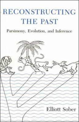 Reconstructing the Past: Parsimony, Evolution, ... 026219273X Book Cover