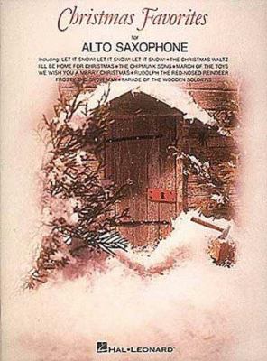 Christmas Favorites: Alto Sax 0793520355 Book Cover
