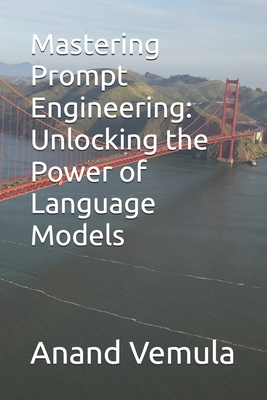 Mastering Prompt Engineering: Unlocking the Pow...            Book Cover