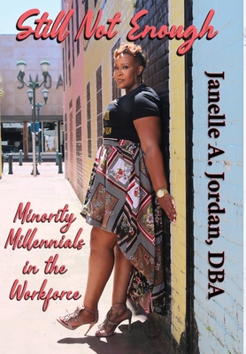 Still Not Enough: Minority Millennials in the W... 1947893505 Book Cover