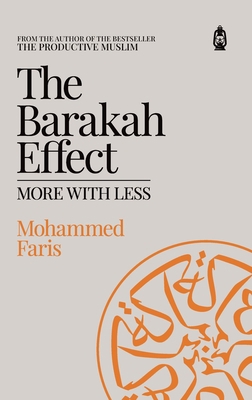 The Barakah Effect: More with Less 1800110065 Book Cover