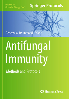 Antifungal Immunity: Methods and Protocols 1071632019 Book Cover