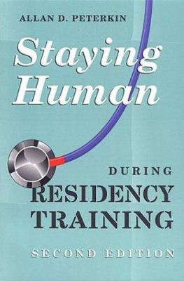 Staying Human During Residency Training 0802081487 Book Cover
