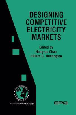 Designing Competitive Electricity Markets 1461375363 Book Cover