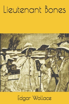 Lieutenant Bones 1677131780 Book Cover