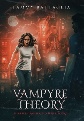 Vampyre Theory: Elizabeth Ramsey, MD Series, Bo... B0F3JJZNYD Book Cover