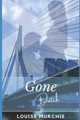Gone Dutch B093R5TGHC Book Cover