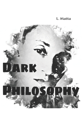 Dark Philosophy 1731007302 Book Cover