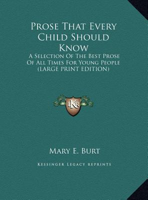 Prose That Every Child Should Know: A Selection... [Large Print] 1169905668 Book Cover