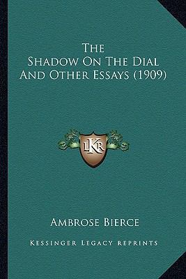 The Shadow On The Dial And Other Essays (1909) 1163943118 Book Cover