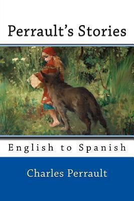 Perrault's Stories: English to Spanish 149448515X Book Cover