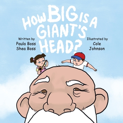 How Big Is A Giant's Head 1664296514 Book Cover