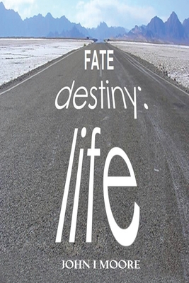 Fate-Destiny-Life [Large Print] B0B6LP726D Book Cover