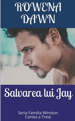 Salvarea lui Jay [Romanian] 1386020583 Book Cover