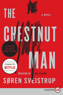 The Chestnut Man [Large Print] 0062911600 Book Cover