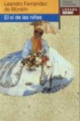 El Si De Las Ninas (Clasicos Universales) (Span... [Spanish] 8449410851 Book Cover