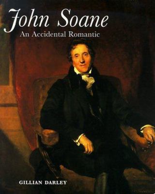 John Soane: An Accidental Romantic 0300086954 Book Cover