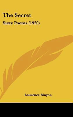 The Secret: Sixty Poems (1920) 1161926690 Book Cover