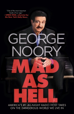 Mad as Hell: America's #1 All-Night Radio Host ... 1250812909 Book Cover