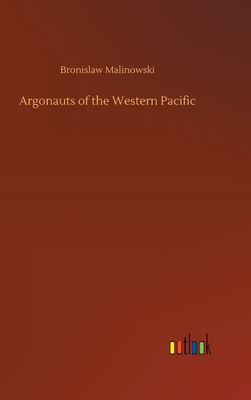 Argonauts of the Western Pacific 3752445521 Book Cover