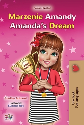 Amanda's Dream (Polish English Bilingual Book f... [Polish] 1525937596 Book Cover