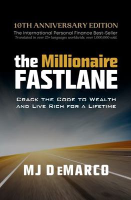 The Millionaire Fastlane: Crack the Code to Wea... 0984358137 Book Cover